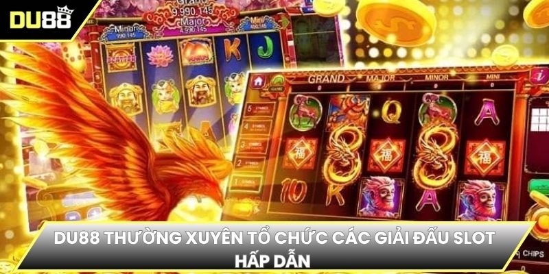 DU88 thường xuyên tổ chức các giải đấu slot hấp dẫn
